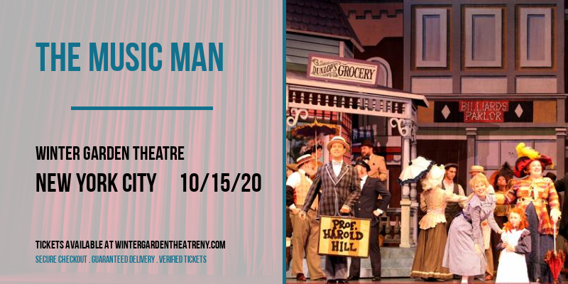 The Music Man at Winter Garden Theatre tickets The Music Man at Winter Garden Theatre