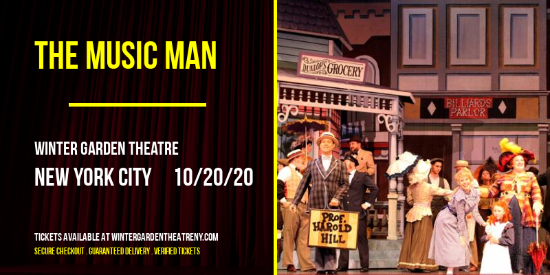 The Music Man at Winter Garden Theatre tickets The Music Man at Winter Garden Theatre