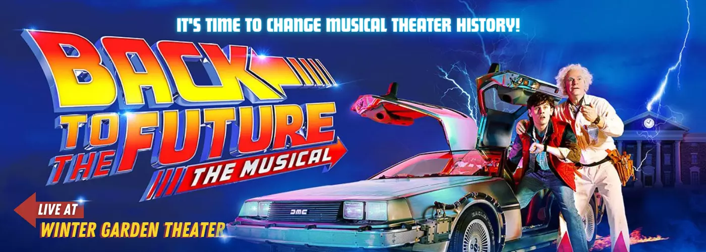 Back To The Future - The Musical at Winter Garden Theatre